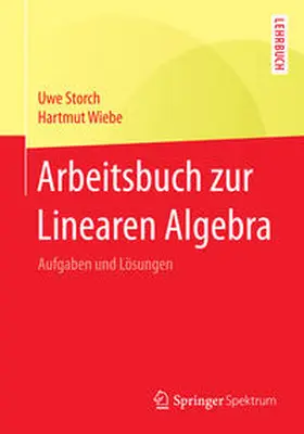 Wiebe / Storch |  Arbeitsbuch zur Linearen Algebra | Buch |  Sack Fachmedien