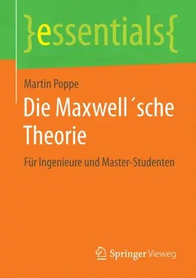 Poppe |  Die Maxwell´sche Theorie | Buch |  Sack Fachmedien