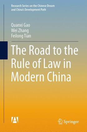 Gao / Tian / Zhang |  The Road to the Rule of Law in Modern China | Buch |  Sack Fachmedien