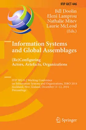 Doolin / Lamprou / Mitev |  Information Systems and Global Assemblages: (Re)configuring Actors, Artefacts, Organizations | eBook | Sack Fachmedien