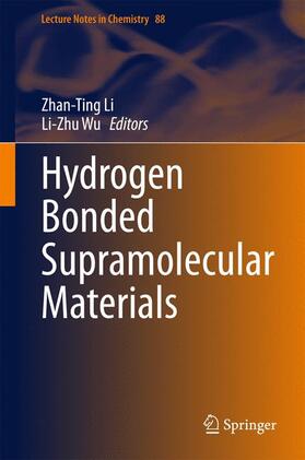 Wu / Li |  Hydrogen Bonded Supramolecular Materials | Buch |  Sack Fachmedien