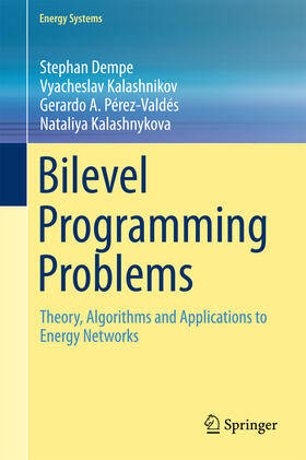 Dempe / Kalashnikov / Pérez-Valdés |  Bilevel Programming Problems | eBook | Sack Fachmedien