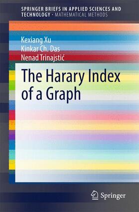 Xu / Trinajstic / Das |  The Harary Index of a Graph | Buch |  Sack Fachmedien