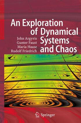 Argyris / Friedrich / Faust |  An Exploration of Dynamical Systems and Chaos | Buch |  Sack Fachmedien