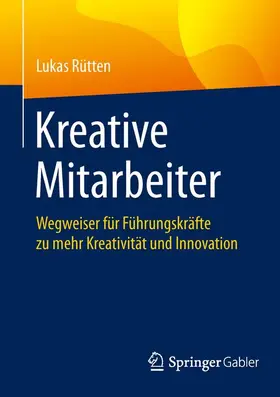 Rütten |  Kreative Mitarbeiter | Buch |  Sack Fachmedien