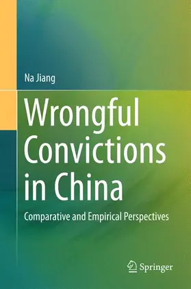 Jiang |  Wrongful Convictions in China | Buch |  Sack Fachmedien