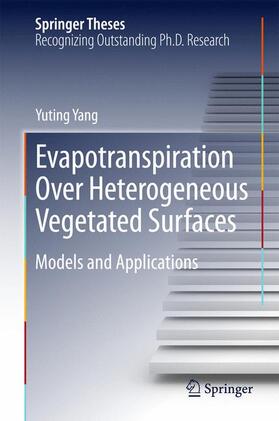 Yang |  Evapotranspiration Over Heterogeneous Vegetated Surfaces | Buch |  Sack Fachmedien