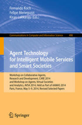 Koch / Lakkaraju / Meneguzzi |  Agent Technology for Intelligent Mobile Services and Smart Societies | Buch |  Sack Fachmedien