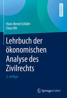 Schäfer / Ott |  Lehrbuch der ökonomischen Analyse des Zivilrechts | eBook | Sack Fachmedien