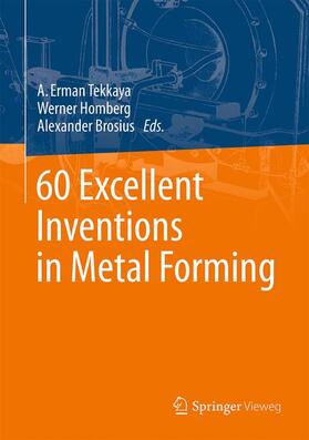 Tekkaya / Brosius / Homberg |  60 Excellent Inventions in Metal Forming | Buch |  Sack Fachmedien