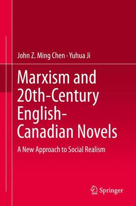 Ji / Chen |  Marxism and 20th-Century English-Canadian Novels | Buch |  Sack Fachmedien