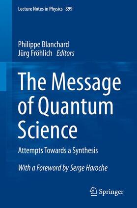 Fröhlich / Blanchard |  The Message of Quantum Science | Buch |  Sack Fachmedien