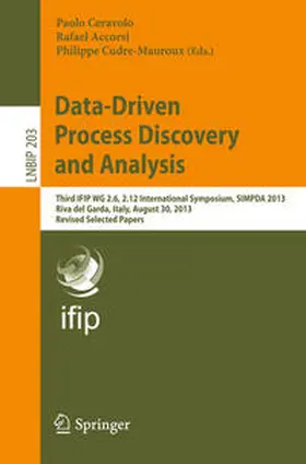 Ceravolo / Accorsi / Cudre-Mauroux |  Data-Driven Process Discovery and Analysis | eBook | Sack Fachmedien