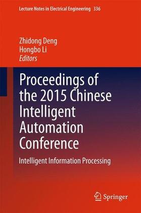 Li / Deng |  Proceedings of the 2015 Chinese Intelligent Automation Conference | Buch |  Sack Fachmedien