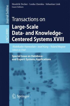 Hameurlain / Küng / Link |  Transactions on Large-Scale Data- and Knowledge-Centered Systems XVIII | Buch |  Sack Fachmedien