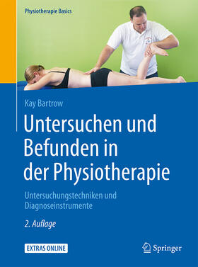 Bartrow |  Untersuchen und Befunden in der Physiotherapie | eBook | Sack Fachmedien