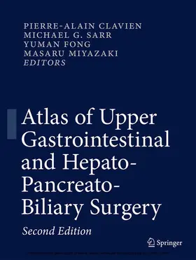 CLAVIEN / Sarr / Fong |  Atlas of Upper Gastrointestinal and Hepato-Pancreato-Biliary Surgery | eBook | Sack Fachmedien