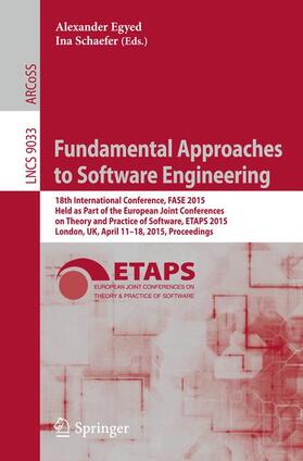 Schaefer / Egyed |  Fundamental Approaches to Software Engineering | Buch |  Sack Fachmedien