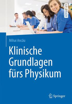 Ancau |  Klinische Grundlagen fürs Physikum | Buch |  Sack Fachmedien