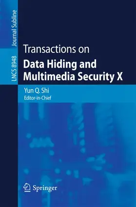 Shi |  Transactions on Data Hiding and Multimedia Security X | Buch |  Sack Fachmedien