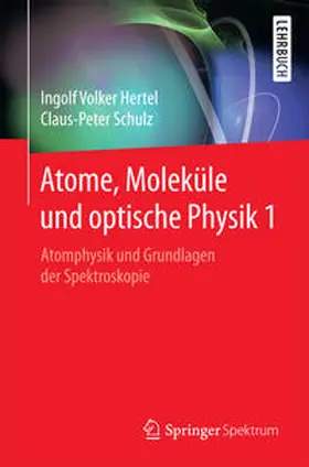 Hertel / Schulz |  Atome, Moleküle und optische Physik 1 | eBook | Sack Fachmedien