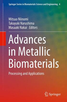 Niinomi / Nakai / Narushima |  Advances in Metallic Biomaterials | Buch |  Sack Fachmedien