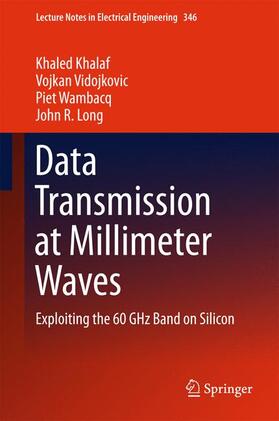 Khalaf / Long / Vidojkovic |  Data Transmission at Millimeter Waves | Buch |  Sack Fachmedien
