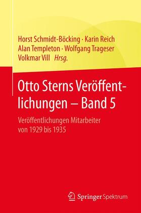 Schmidt-Böcking / Reich / Vill |  Otto Sterns Veröffentlichungen ¿ Band 5 | Buch |  Sack Fachmedien