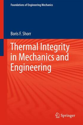 Shorr |  Thermal Integrity in Mechanics and Engineering | Buch |  Sack Fachmedien