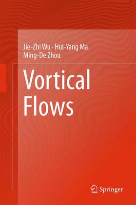 Wu / Zhou / Ma |  Vortical Flows | Buch |  Sack Fachmedien