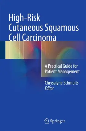 Schmults |  High-Risk Cutaneous Squamous Cell Carcinoma | Buch |  Sack Fachmedien