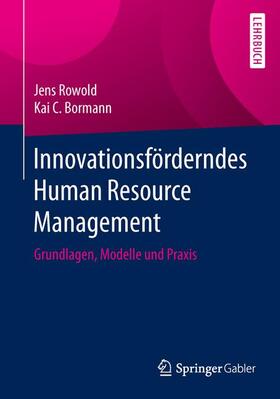 Rowold / Bormann |  Innovationsförderndes Human Resource Management | Buch |  Sack Fachmedien