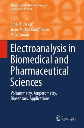 Ozkan / Zuman / Kauffmann |  Electroanalysis in Biomedical and Pharmaceutical Sciences | Buch |  Sack Fachmedien