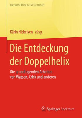 Nickelsen |  Die Entdeckung der Doppelhelix | eBook | Sack Fachmedien