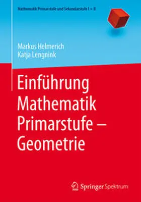 Helmerich / Lengnink |  Einführung Mathematik Primarstufe – Geometrie | eBook | Sack Fachmedien