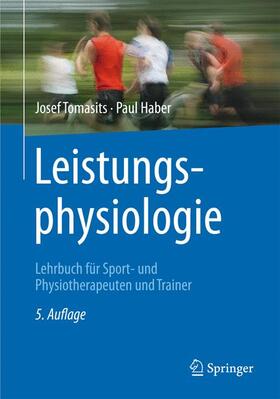 Haber / Tomasits |  Leistungsphysiologie | Buch |  Sack Fachmedien