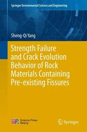 Yang |  Strength Failure and Crack Evolution Behavior of Rock Materials Containing Pre-existing Fissures | eBook | Sack Fachmedien