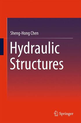 Chen |  Hydraulic Structures | Buch |  Sack Fachmedien