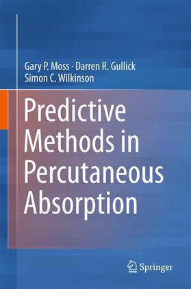 Moss / Wilkinson / Gullick |  Predictive Methods in Percutaneous Absorption | Buch |  Sack Fachmedien