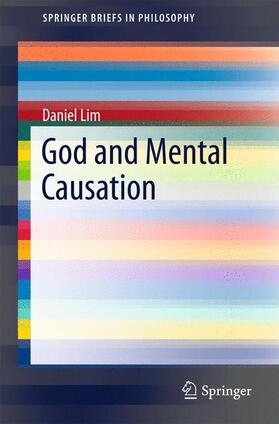 Lim |  God and Mental Causation | Buch |  Sack Fachmedien