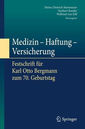 Steinmeyer / Roeder / von Eiff | Medizin - Haftung - Versicherung | E-Book | sack.de