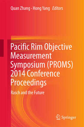 Zhang / Yang |  Pacific Rim Objective Measurement Symposium (PROMS) 2014 Conference Proceedings | eBook | Sack Fachmedien
