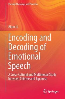 Li |  Encoding and Decoding of Emotional Speech | Buch |  Sack Fachmedien