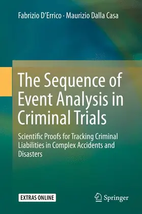 Dalla Casa / D’Errico |  The Sequence of Event Analysis in Criminal Trials | Buch |  Sack Fachmedien