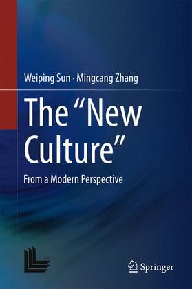 Zhang / Sun |  The ¿New Culture¿ | Buch |  Sack Fachmedien