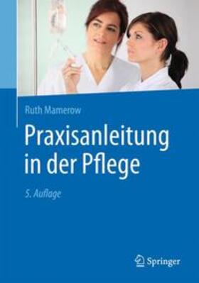 Mamerow |  Praxisanleitung in der Pflege | Buch |  Sack Fachmedien