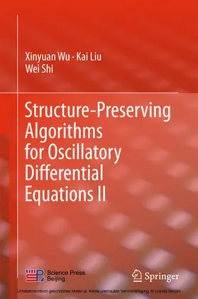 Wu / Liu / Shi |  Structure-Preserving Algorithms for Oscillatory Differential Equations II | eBook | Sack Fachmedien