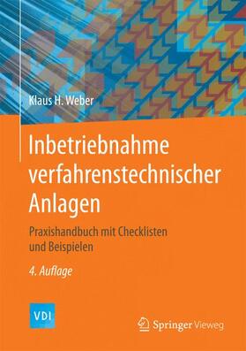 Weber |  Inbetriebnahme verfahrenstechnischer Anlagen | Buch |  Sack Fachmedien