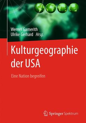 Gamerith / Gerhard |  Kulturgeographie der USA | Buch |  Sack Fachmedien