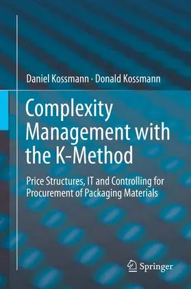 Kossmann |  Complexity Management with the K-Method | Buch |  Sack Fachmedien